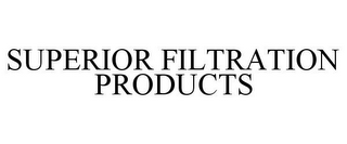 SUPERIOR FILTRATION PRODUCTS