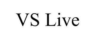 VS LIVE