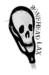 BONEHEAD LAX