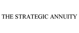 THE STRATEGIC ANNUITY