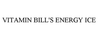 VITAMIN BILL'S ENERGY ICE