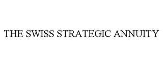 THE SWISS STRATEGIC ANNUITY