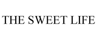 THE SWEET LIFE