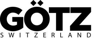 GOTZ SWITZERLAND