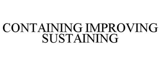 CONTAINING IMPROVING SUSTAINING