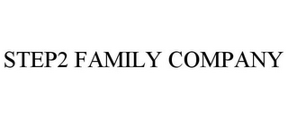 STEP2 FAMILY COMPANY