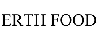 ERTH FOOD