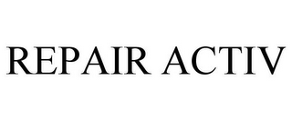 REPAIR ACTIV