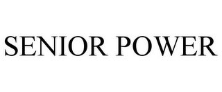 SENIOR POWER
