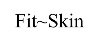 FIT~SKIN