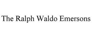 THE RALPH WALDO EMERSONS