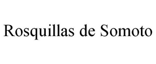 ROSQUILLAS DE SOMOTO