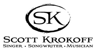 SK SCOTT KROKOFF SINGER · SONGWRITER · MUSICIAN