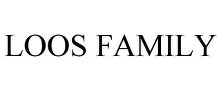 LOOS FAMILY