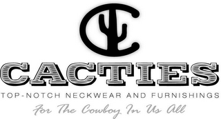 C CACTIES TOP · NOTCH NECKWEAR AND FURNISHINGS FOR THE COWBOY IN US ALL