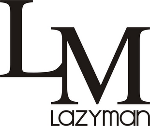 LM LAZYMAN