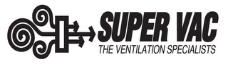 SUPER VAC THE VENTILATION SPECIALISTS