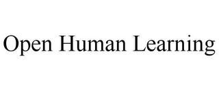 OPEN HUMAN LEARNING