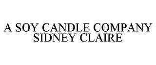 A SOY CANDLE COMPANY SIDNEY CLAIRE