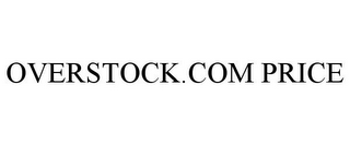 OVERSTOCK.COM PRICE