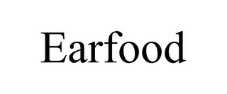 EARFOOD