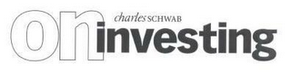 CHARLES SCHWAB ON INVESTING