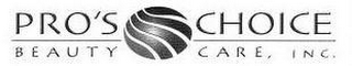 PRO'S CHOICE BEAUTY CARE, INC.
