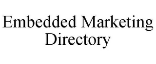 EMBEDDED MARKETING DIRECTORY