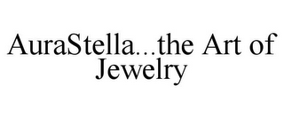 AURASTELLA...THE ART OF JEWELRY