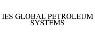 IES GLOBAL PETROLEUM SYSTEMS