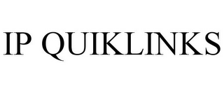 IP QUIKLINKS