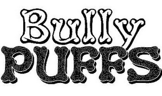 BULLY PUFFS