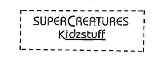 SUPERCREATURES KIDZSTUFF