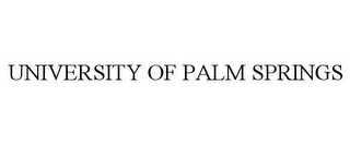 UNIVERSITY OF PALM SPRINGS