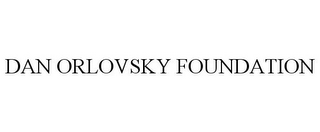 DAN ORLOVSKY FOUNDATION