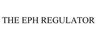 THE EPH REGULATOR