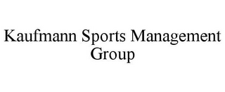 KAUFMANN SPORTS MANAGEMENT GROUP