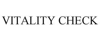 VITALITY CHECK