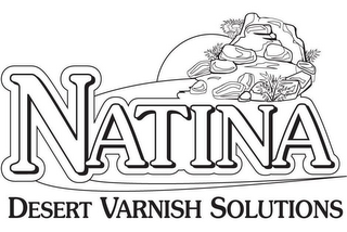 NATINA DESERT VARNISH SOLUTIONS