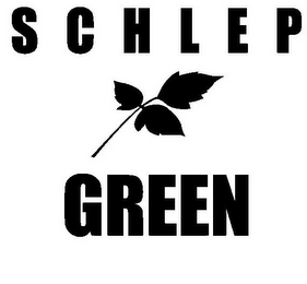 SCHLEP GREEN