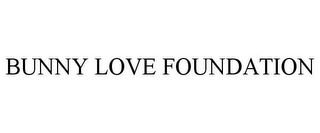 BUNNY LOVE FOUNDATION