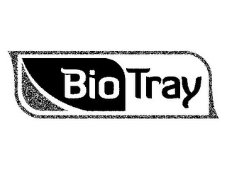 BIO TRAY