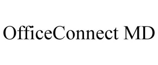 OFFICECONNECT MD