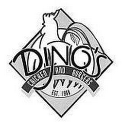 DINO'S CHICKEN AND BURGERS EST. 1968