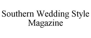 SOUTHERN WEDDING STYLE MAGAZINE