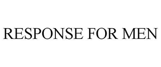 RESPONSE FOR MEN