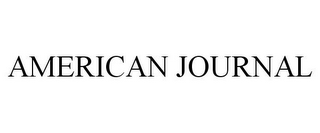 AMERICAN JOURNAL