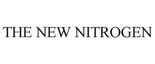 THE NEW NITROGEN