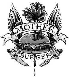 MOTHER BURGER