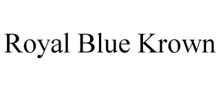ROYAL BLUE KROWN